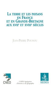 La terre et les paysans en France et en Angleterre aux XVIIe et XVIIIe siècles