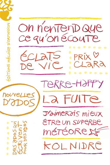 Nouvelles d'ados : prix Clara 2016 : des ados écrivent pour des ados