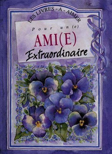 Pour un ami extraordinaire