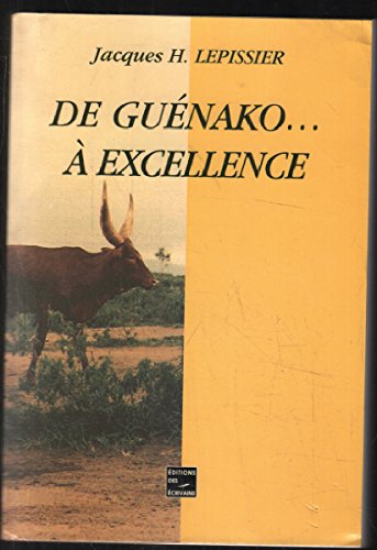 De Guénako à excellence
