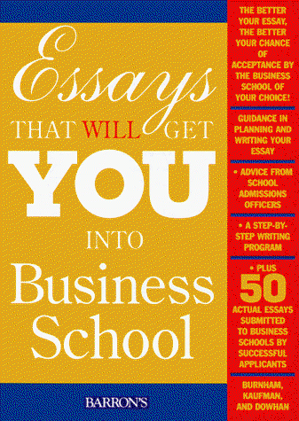 Couverture de Essays That Will Get You into Business School