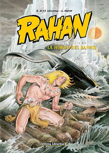 Rahan : fils des âges farouches. Vol. 9. La horde des bannis