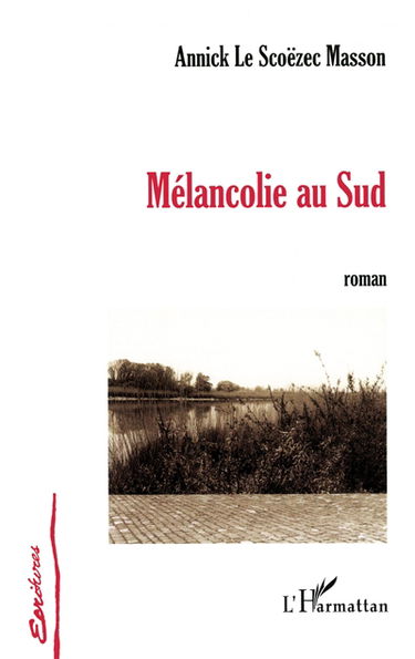 Mélancolie au Sud