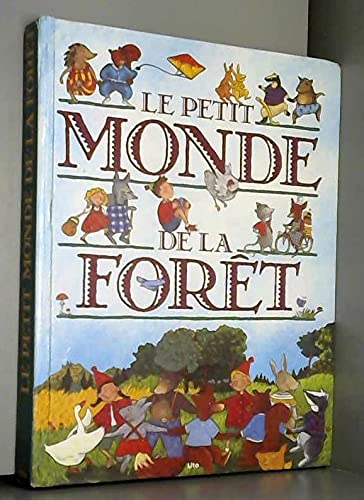 Le Petit monde de la forêt