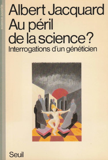 Au péril de la science ? : interrogations d'un généticien