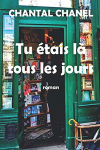 Tu étais là tous les jours: pensée positive, couple, femmes actuelles, deuil, résilience, humour, amitié, spiritualité