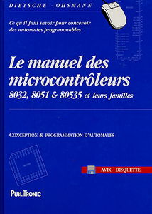 Le manuel des microcontrôleurs : 8032, 8051 et 80535 et leurs familles