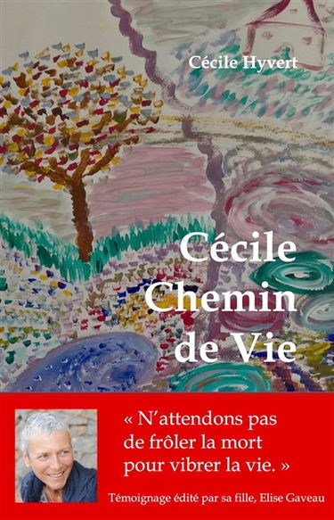 Cécile, chemin de vie
