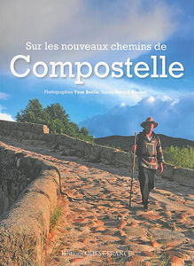 Sur les nouveaux chemins de Compostelle