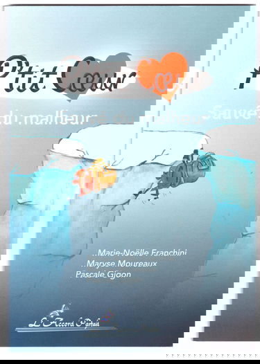 P'tit Coeur, sauvé du malheur