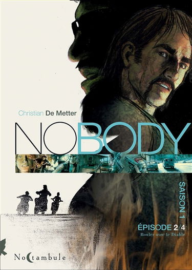 No body : saison 1. Vol. 2. Rouler avec le diable