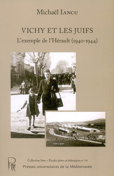 Couverture de Vichy et les Juifs : l'exemple de l'Hérault
