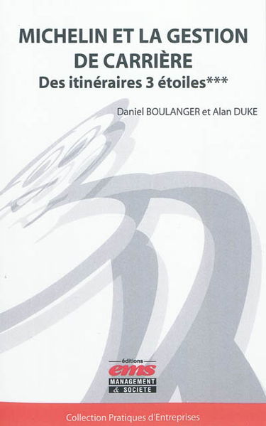 Michelin et la gestion de carrière : des itinéraires 3 étoiles