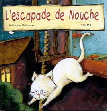 L'escapade de Nouche
