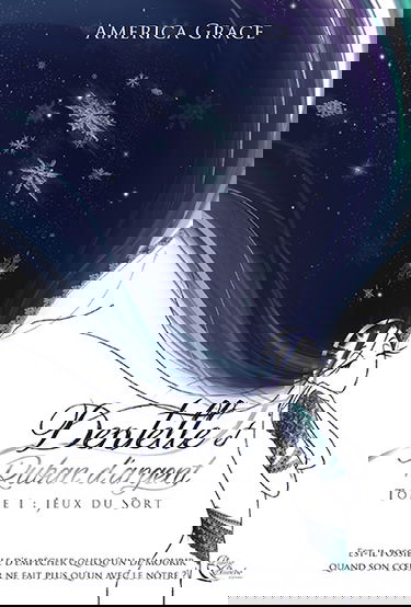 Dentelle et ruban d'argent. Vol. 1. Jeux du sort