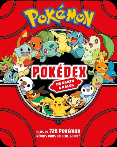 Pokémon : pokédex de Kanto à Kalos