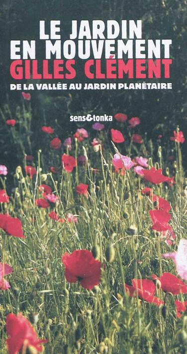 Le jardin en mouvement : de la vallée au champ via le parc André-Citroën et le jardin planétaire