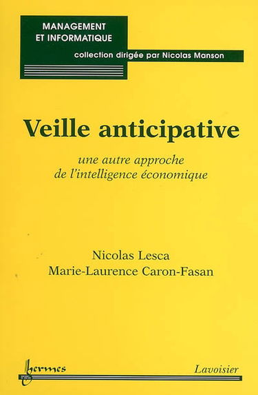 Veille anticipative : une autre approche de l'intelligence économique