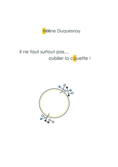 Il ne faut surtout pas... oublier la couette !