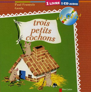 Trois petits cochons (+cd) (Les)