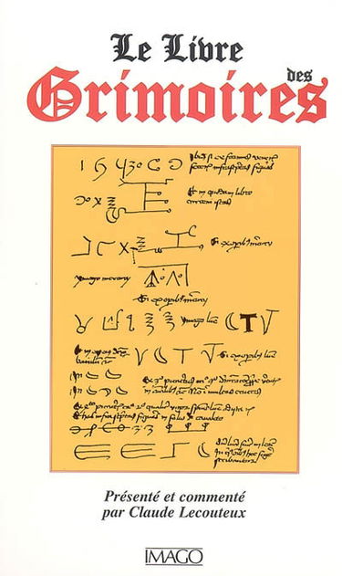 Le livre des grimoires : de la magie au Moyen Age