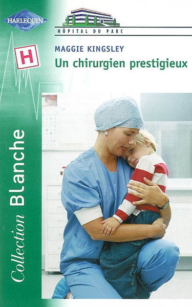 Un chirurgien prestigieux : l'hôpital du parc