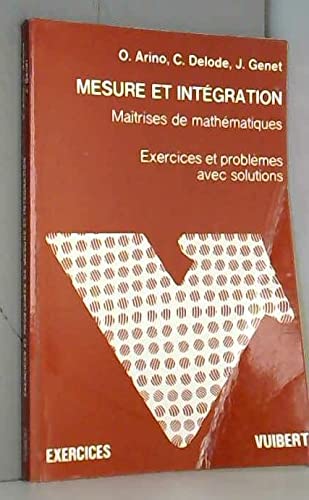 Mesure et intégration : 115 exercices avec solutions