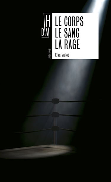 Le corps, le sang, la rage