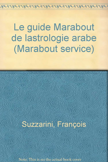 Le Guide Marabout de l'astrologie arabe