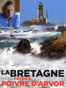 La Bretagne vue par Patrick Poivre d'Arvor