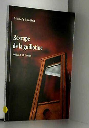 Rescapé de la guillotine