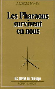 Les Pharaons survivent en nous