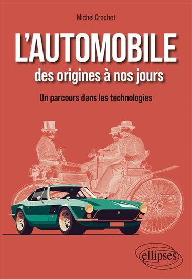 Couverture de L'automobile des origines à nos jours : un parcours dans les technologies