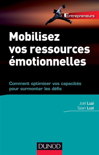 Mobilisez vos ressources émotionnelles : comment optimiser vos capacités pour surmonter les défis