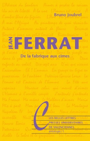 Jean Ferrat : de la fabrique aux cimes
