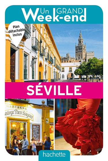 Un grand week-end à Séville : 2017