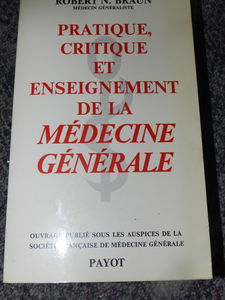 Pratique, critique et enseignement de la médecine générale