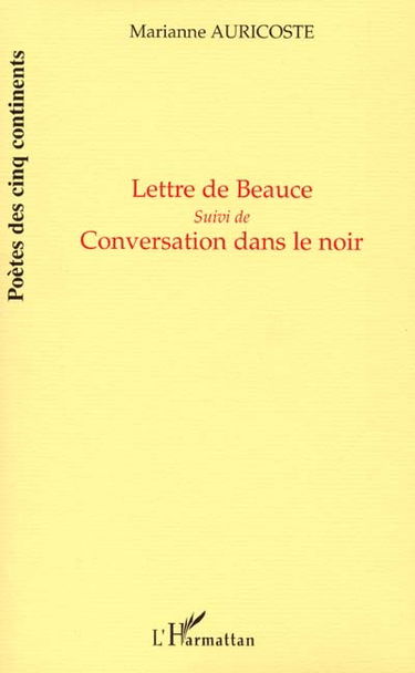 Lettre de Beauce. Conversation dans le noir