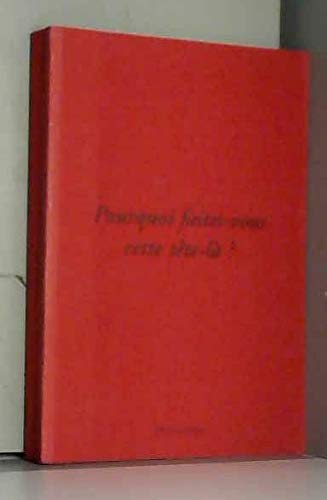 Pourquoi faites-vous cette tête-là?.