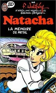 Natacha. Vol. 3. La mémoire de métal
