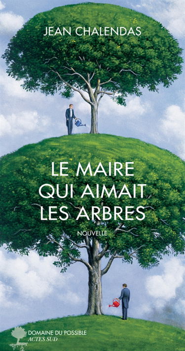 Le maire qui aimait les arbres : nouvelle