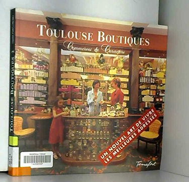 Couverture de Toulouse boutiques. Vol. 2