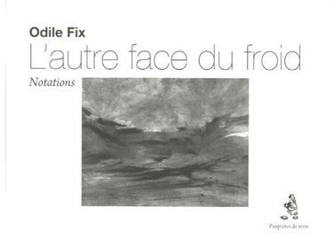 L'autre face du froid: Notations