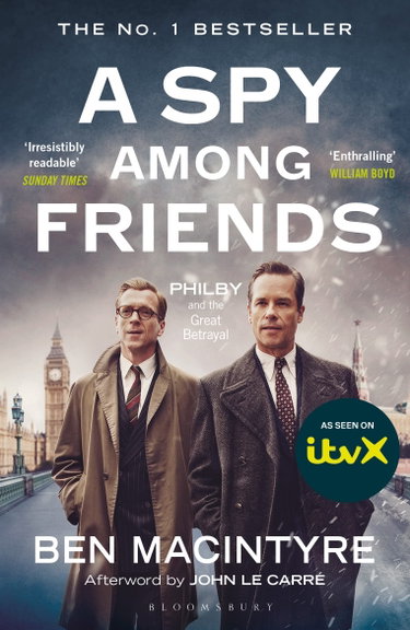 Couverture de A Spy Among Friends: Now a major ITV series starring Damian Lewis and Guy Pearce