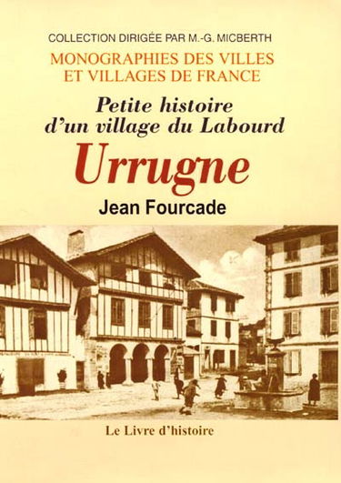 Petite histoire d'un village du Labourd, Urrugne : sur la frontière d'Espagne