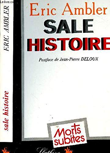 Couverture de Sale histoire : Nouveau récit de la vie et des aventures d'Arthur Abdel Simpson (Morts subites)