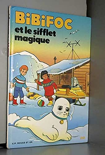 Bibifoc et le sifflet magique