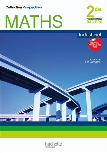 Maths, industriel, 2de professionnelle bac pro