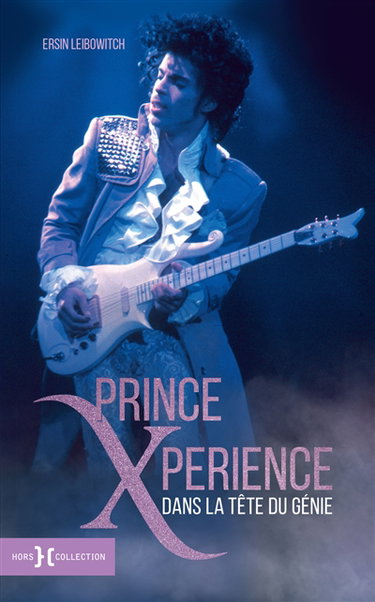 Couverture de Prince xperience : dans la tête du génie