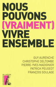 Nous pouvons (vraiment) vivre ensemble